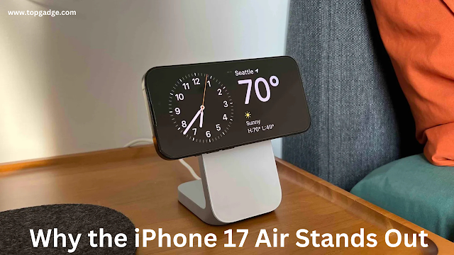 Why the iPhone 17 Air Stands Out